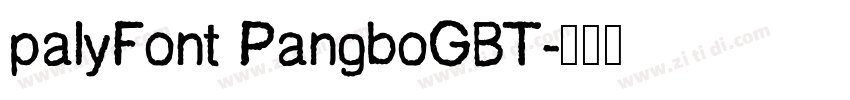 palyFont PangboGBT字体转换